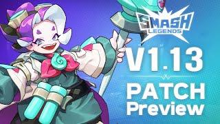 [SMASH LEGENDS] v1.13 PATCH NOTES PREVIEW