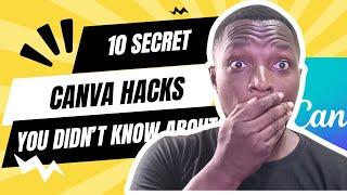 10 Secret Canva Hacks You Didn't Know About - CANVA DESIGNS