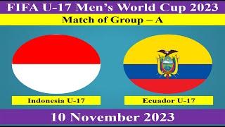 Indonesia U-17 Men vs Ecuador U-17 Men - 10 November 2023 - FIFA U-17 Men's World Cup 2023