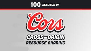 CORS in 100 Seconds