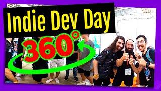 Indie Dev Day en 360°! Como si ESTUVIESES ALLÍ !!