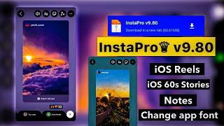  InstaPro v9.80 Tutorial | iOS Story Reshare | iOS Reels | 60s Story | Change App Fonts | theme