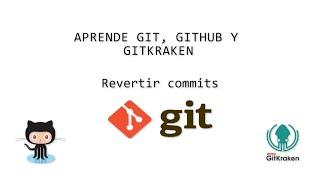 #5 Curso de #Git - Revirtiendo commits (revert)
