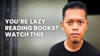 How to overcome lazy to read books, FAST