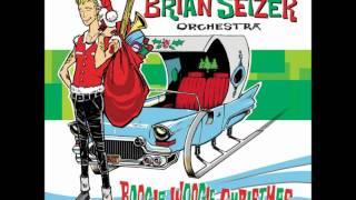 Brian Setzer Orchestra  Baby Its Cold Outside