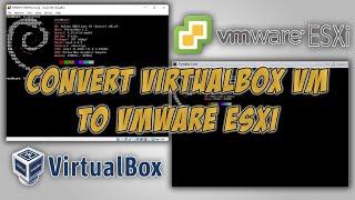 Convert VirtualBox VM to VMware ESXi