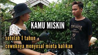 Di Hina Karena Miskin (Film Lombok Baper)