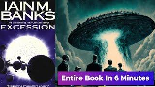 "Excession" by Iain M. Banks - Entire book in 6 minutes
