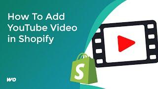 How To Add or Embed YouTube Video in Shopify | EASY