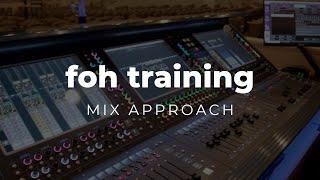 Mix Approach | FOH Training