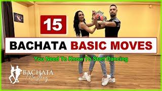  15 BACHATA BASIC MOVES TUTORIAL | You Need To Know To Start Dancing Right Now!