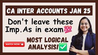 Don't SKIP️these AS in CA Inter accounts Jan 25 Exam|Most logical analysis|Accounts jan 25 strategy