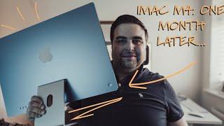 iMac M4 One Month Later Indepth Review!