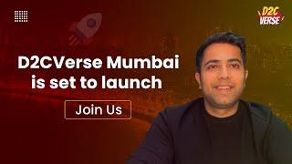 D2CVerse Mumbai is set to launch | Join us