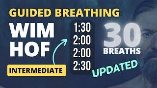 Guided Breathing - Wim Hof 4 Rounds Intermediate 30 Breaths NEW & UPGRADED