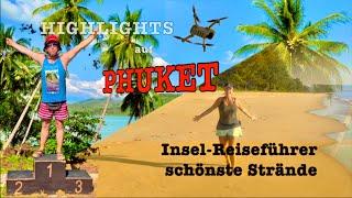 Thailand  Best of PHUKET • viel mehr als Patong • Inselguide Westküste Beach Roller-Tour DOKU 4k