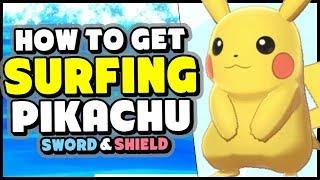 How To Get Surfing Pikachu In Pokemon Sword and Shield