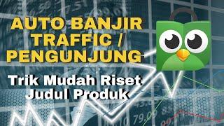 Cara Membuat Judul Produk di Tokopedia | Auto Banjir Traffic