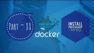 88. Install PrestaShop + MySQL || Docker, From Zero To Hero Become a DevOps Docker Master