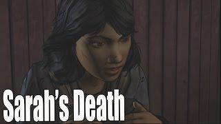 The Walking Dead Season 2 Episode 4 Sarah's Death / Clementine Doesn't Save Sarah