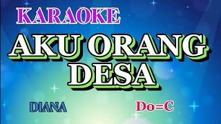 AKU ORANG DESA /// KARAOKE LAGU NOSTALGIA [DO=C]