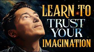 Neville Goddard - Learn To Trust Your Imagination (Very Powerful)