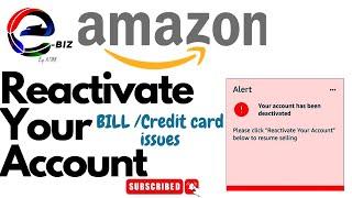 How to reactivate account credit card /Bill Issues on seller amazon account || eBiz BY MTKK OFFICIAL