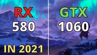 RX 580 VS GTX 1060 BENCHMARK IN 2021