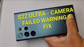 How to Repair SAMSUNG S22 Ultra Camera FAILED WARNING Fix