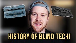 The History of Blind Assistive Technology