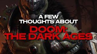 A Few Thoughts About DOOM: THE DARK AGES