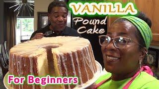 Vanilla Pound Cake For Beginners | Step-By-Step | Subscriber Request | #PoundCakeQueen