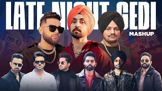 Late Night Gedi Mashup | Latest Punjabi Song 2024 | New Punjabi Song 2024 | Speed Records