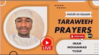 TARAWEEH DAY 13 | Imam Mohammed Yusuf | Masjid As-salaam | RAMADHAN 2024/1445