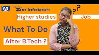 What to do after B.Tech? | Next Enti | Career Advice | @newzen infotech