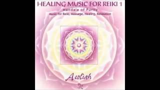 Healing Music For Reiki Vol 1 - Aeoliah