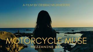 Motorcycle Muse (Official Music Video) - Mezzanine Bay | A Debraj Mukherjee Film |