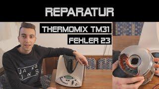 Thermomix TM31 Fehler 23 Reparatur | danprogramming