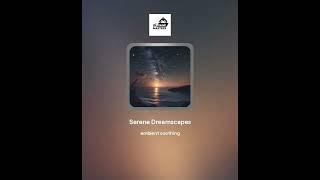 Serene Dreamscapes #instrumentalmagic #instrumentalmusicsleep #soothing #soothingrelaxmusic