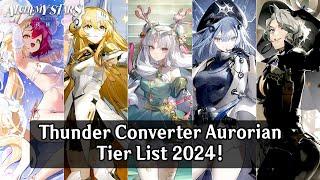 Alchemy Stars: Aurorian Tier List 2024! - Recommended Thunder Converter List 2024