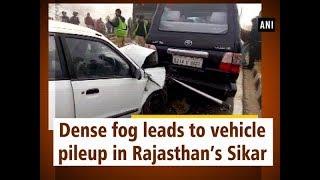 Dense fog leads to vehicle pileup in Rajasthan’s Sikar - Rajasthan News