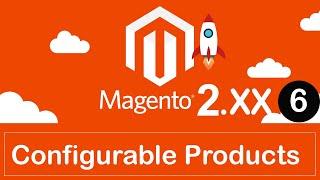 Magento 2  Add Configurable products  | Tutorial for beginners to advanced