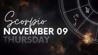 Scorpio - Today Horoscope - November 9, 2023