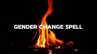 Gender change spell  ~ Madam Nkosi