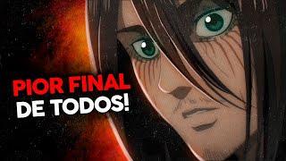 ATTACK ON TITAN! O PIOR FINAL DE TODOS!?