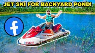 Buying JET SKI for TINY Backyard POND on FACEBOOK Marketplace!!! (BAD IDEA?)