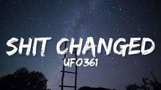 UFO361 - SHIT CHANGED (Lyrics)