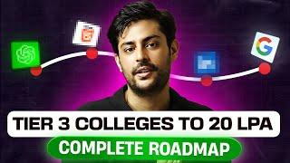 Tier 3 college to 20+ LPA with Proof | Complete roadmap