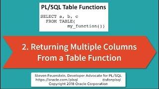 Getting Started with PL/SQL Table Functions 2. Returning Multiple Columns