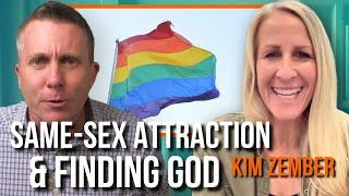 Same-Sex Attraction & Finding God w/ Kim Zember